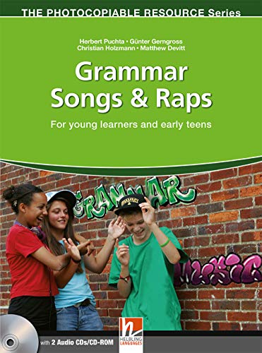 Grammar Songs & Raps, mit 2 Audio-CDs + 1 CD-Rom: For young learners and early teens (Helbling Languages) (The Photocopiable Resource Series) von Helbling Verlag GmbH